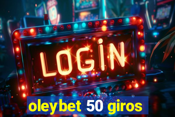 oleybet 50 giros